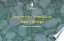 Ensayos para la semilla de maíz y de trigo: Manual de laboratorio