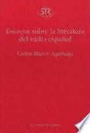 Ensayos sobre la literatura del exilio español