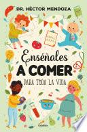Enséñales a comer para toda la vida