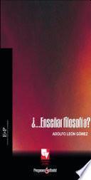 ¿...Enseñar Filosofía?