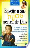 Ensene a Sus Hijos Acerca de Dios
