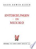 Entdeckungen in Mexiko
