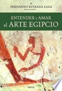 Entender y amar el arte egipcio