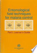 Entomological Field Techniques for Malaria Control: Learner's guide