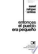 Entonces el pueblo era pequeño