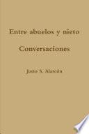 Entre abuelos y nieto. Conversaciones