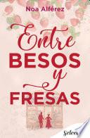 Entre besos y fresas