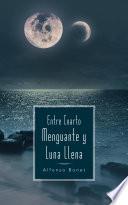 Entre Cuarto Menguante y Luna Llena