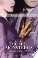 Entre dioses y monstruos