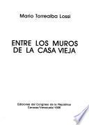 Entre los muros de la casa vieja