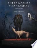 Entre noches y fantasmas
