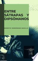 Entre sátrapas y dipsómanos