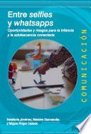 Entre selfies y whatsapps