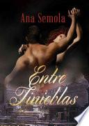 Entre Tinieblas Saga Oscura Condena libro 1