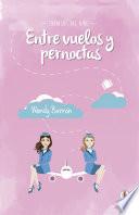 Entre vuelos y pernoctas