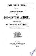 Entremés famoso de los Invencibles Hechos de Don Quijote de la Mancha, etc. [In verse.]