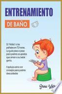 Entrenamiento de Baño