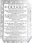Epinicio sagrado, certamen olympico aureo, en la solemne dedicacion de la insigne capilla que al gloriosa apostol S. Andres ... erigió ... F. Pacheco ... Cardenal de Santa Cruz. Dale a la estampa el licenc. D. Diego de Cossio y Bustamante
