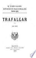 Episodios nacionales: Trafalgar. 42.000. 1905