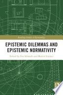 Epistemic Dilemmas and Epistemic Normativity