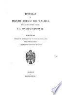 Epístolas de Mosen Diego de Valera enbiadas en diversos tiempos é á diversas personas, juntamente con otros cinco tratados del mismo autor sobre diversas materias