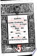 Epistolas ... Traduzidas de latin en romance ... por ... J. de Molina. Ahora nuevamente impressas. G.L.