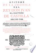 Epitome de la cronica del Rey Don Juan el segundo de Castilla