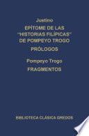 Epítome de las Historias filipícas de Pompeyo Trogo. Prólogos. Fragmentos.