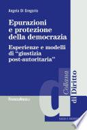 Epurazioni e protezione della democrazia. Esperienze e modelli di giustizia post-autoritaria