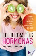 Equilibra tus hormonas