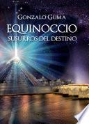 EQUINOCCIO: Susurros del Destino