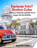 Equipaje listo? Destino Cuba