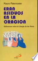 Eran Asiduos a la Oracion