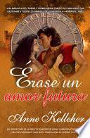 Érase un amor futuro
