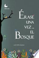 Érase una vez... el bosque