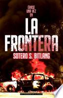 Érase una vez en la frontera