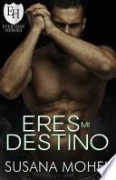 Eres mi destino