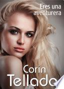 Eres una aventurera