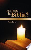 ¿Es fiable la Biblia?