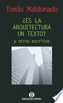 ¿Es la arquitectura un texto? y otros escritos