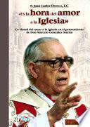 Es la hora del amor a la Iglesia