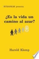 Es la vida un camino al azar?
