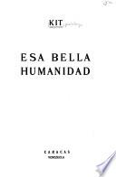 Esa bella humanidad