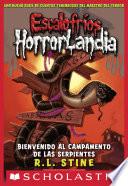 Escalofríos HorrorLandia #9: Bienvenido al campamento de las serpientes
