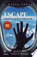 Escape...