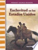Esclavitud en Estados Unidos (Slavery in America)