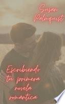 Escribiendo tu primera novela romántica