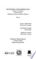 Escritores latinoamericanos: Alejo Carpentier Vamont: El reino de este mundo