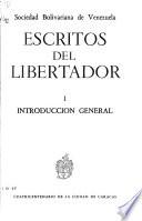 Escritos del libertador: Introducción general