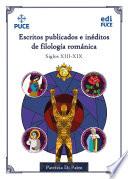Escritos Publicados e Inéditos de Filología Románica (Siglos XIII-XIX)